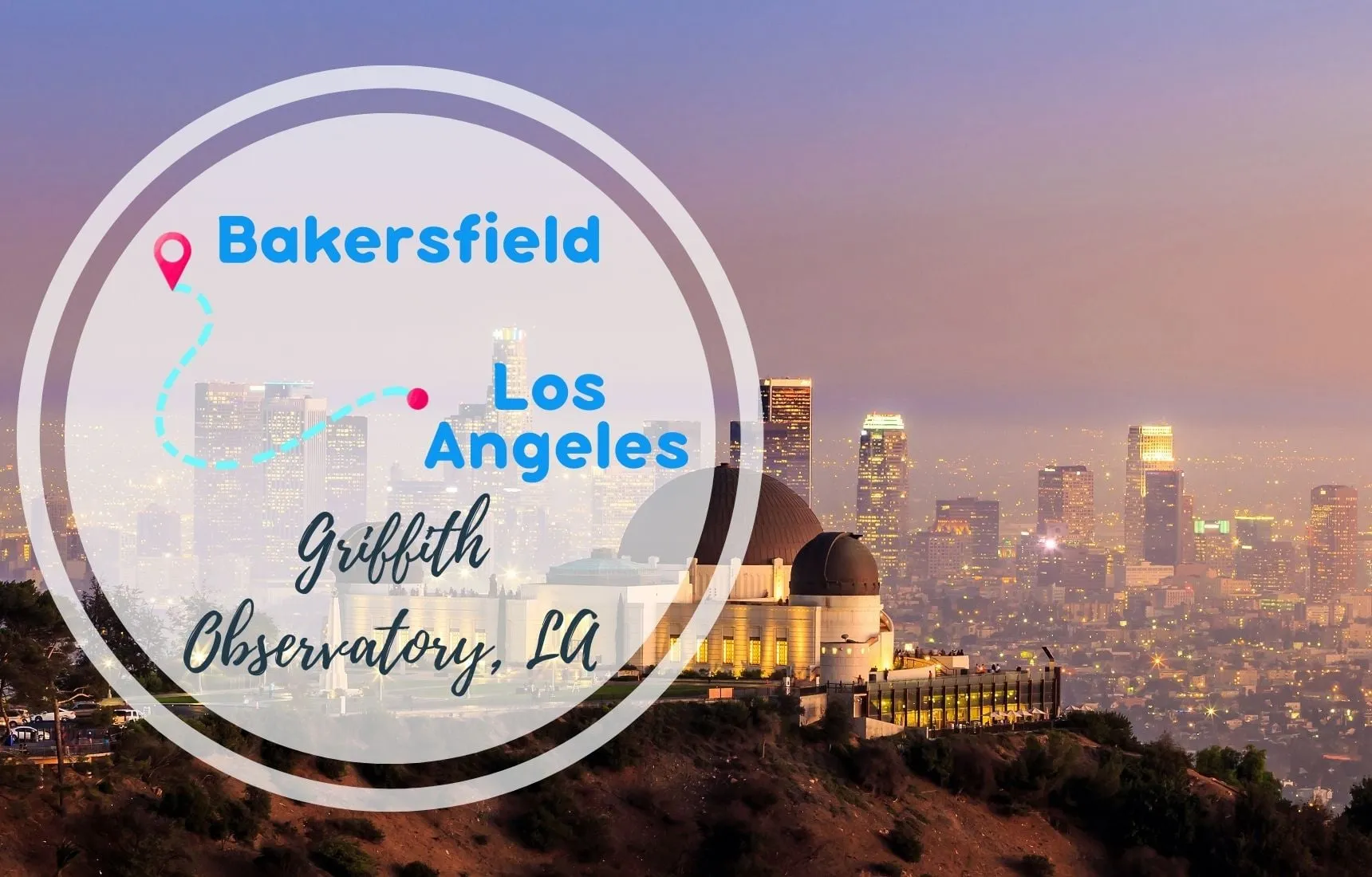 Bakersfield to Los Angeles