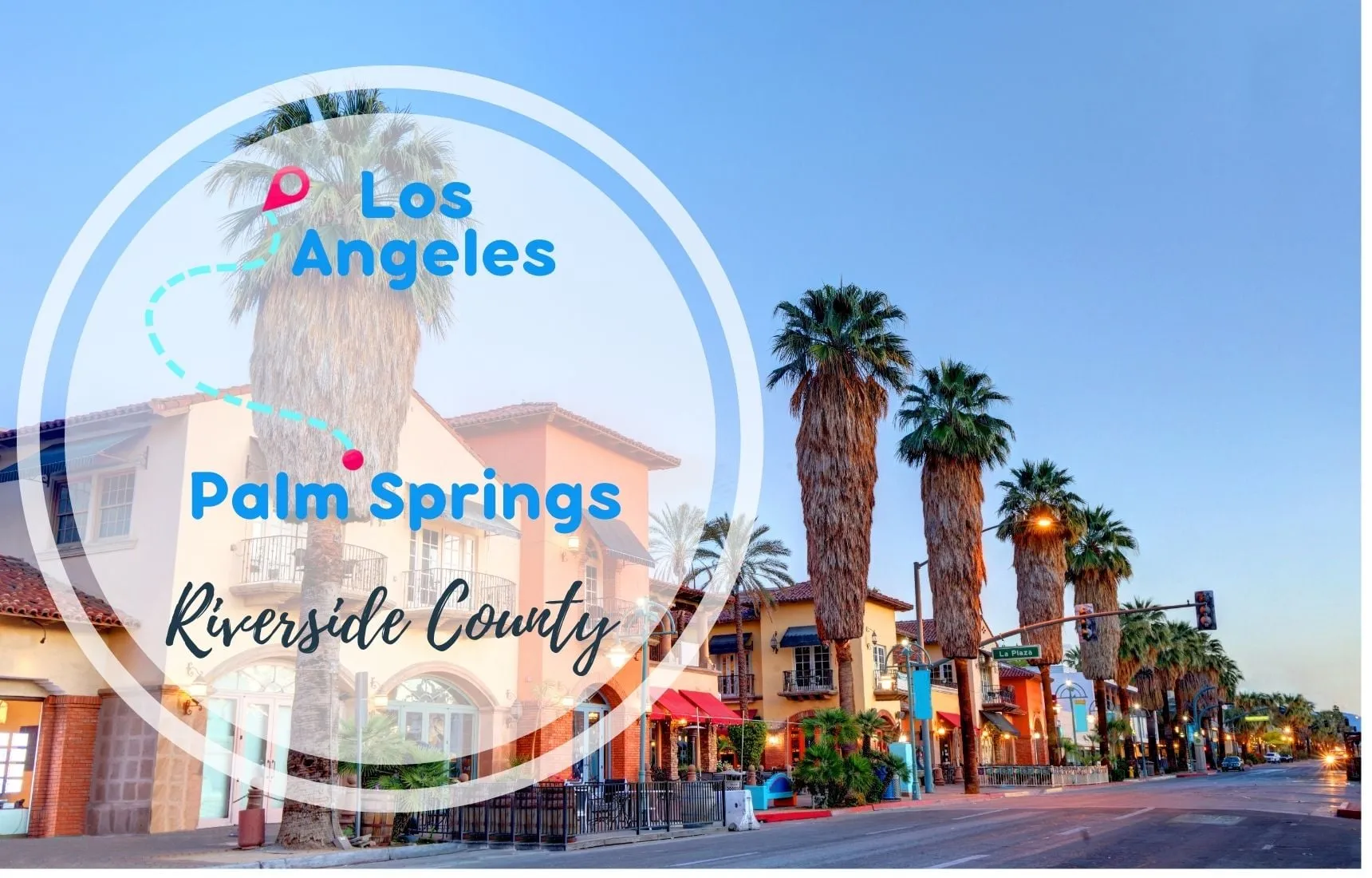 Los Angeles to Palm Springs